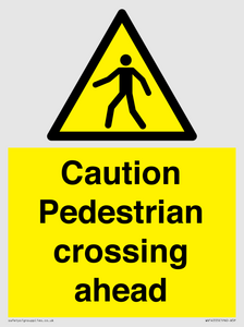 Caution Pedestrian crossing ahead